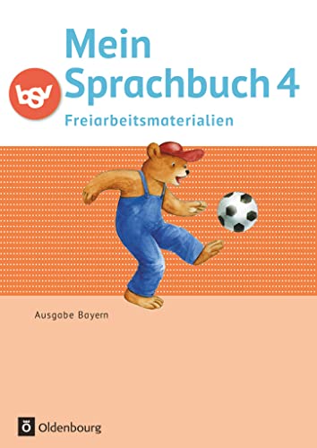 Mein Sprachbuch - Ausgabe Bayern - 4. Jahrgangsstufe: Freiarbeitsmaterialien von Oldenbourg Schulbuchverlag